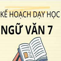 Kế hoạch dạy học môn Ngữ Văn 7 năm 2025-2026 sách Kết nối