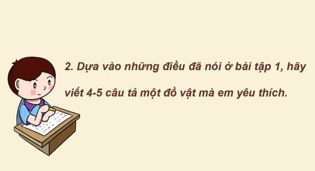 PowerPoint Tiếng Việt 2 Bài 11: Viết về một đồ vật yêu thích