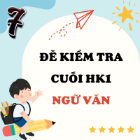 Bộ Đề thi cuối kì 1 Văn 7 Theo CV 7991 (Ma trận, Đặc tả, Đề thi, Hướng dẫn chấm)