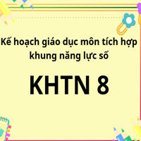 Kế hoạch giáo dục môn KHTN 8 tích hợp năng lực số sách Kết nối