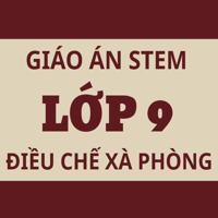 Giáo án Stem lớp 9 chủ đề: Điều chế xà phòng handmade