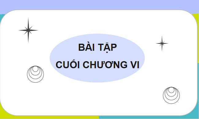 Giáo án PowerPoint Toán 10 Bài tập cuối chương 6 
