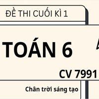 Đề thi cuối học kì 1 Toán 6 theo CV 7991 sách Chân trời sáng tạo - Đề 2