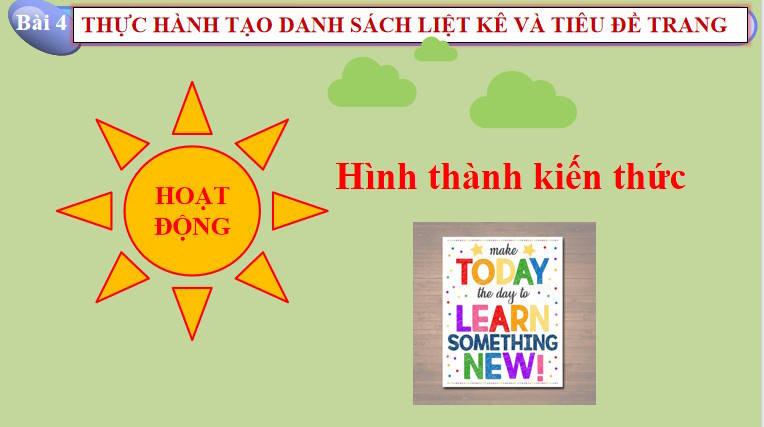 Giáo án PowerPoint Tin học 8 Bài 4: Thực hành tạo danh sách liệt kê và tiêu đề trang