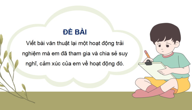 PowerPoint Tiếng Việt 4 Bài 11: Viết bài văn thuật lại một sự việc