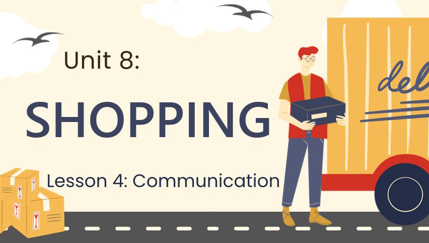 Tiếng Anh 8 Unit 8: Communication