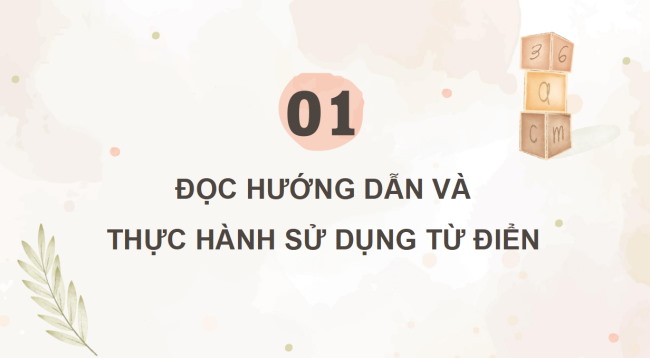 PowerPoint Tiếng Việt 4 Bài 15: Cách dùng và công dụng của từ điển