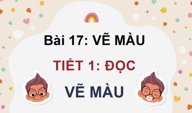 PowerPoint Tiếng Việt 4 Bài 17: Vẽ màu