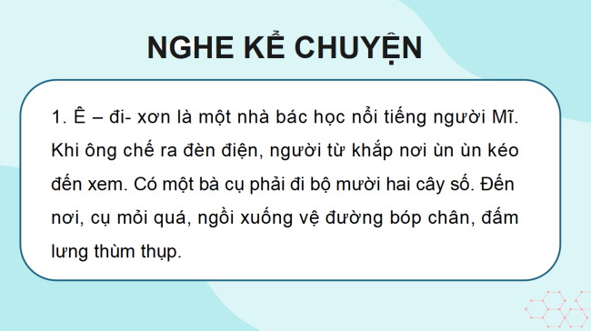 PowerPoint Tiếng Việt 4 Bài 22: Kể chuyện Nhà phát minh và bà cụ
