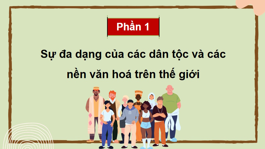Tôn trọng sự đa dạng của các dân tộc