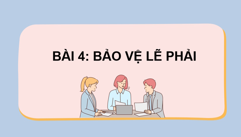 Bảo vệ lẽ phải