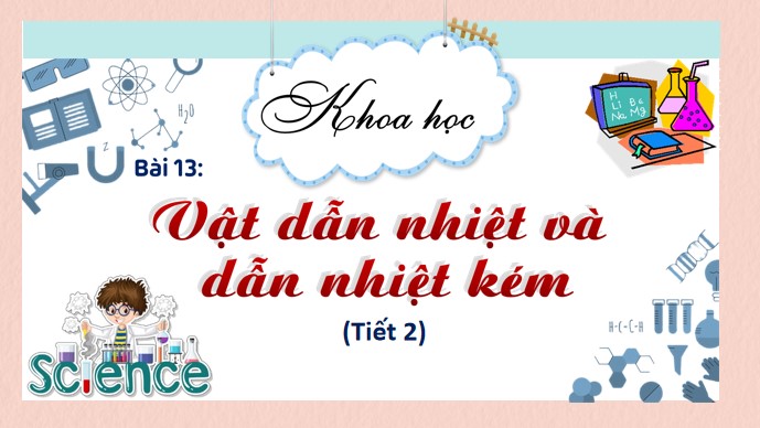 PowerPoint Khoa học 4 Vật dẫn nhiệt tốt, vật dẫn nhiệt kém