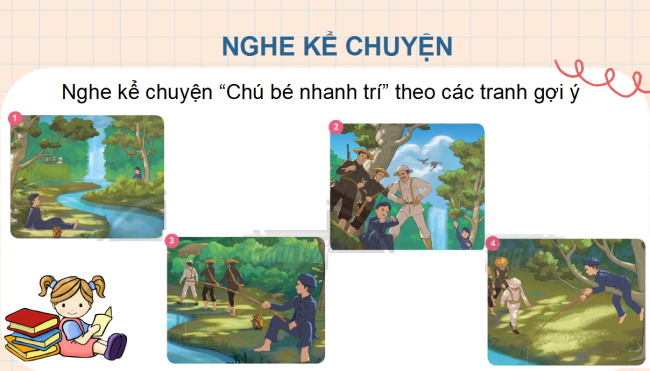 PowerPoint Tiếng Việt 3 Bài 4: Nghe - kể Chú bé nhanh trí
