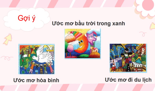 PowerPoint Tiếng Việt 3 Bài 1: Ý tưởng của chúng mình