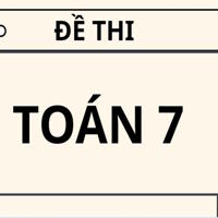 Đề thi Toán lớp 7 - Kết nối tri thức
