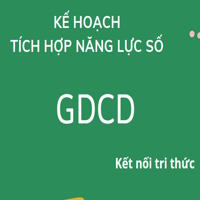 Kế hoạch tích hợp năng lực số môn GDCD 6,7,8, 9 sách Kết nối tri thức