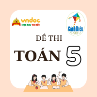 Đề thi Toán lớp 5 Cánh diều
