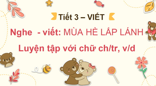 PowerPoint Tiếng Việt 3 Bài 7: Nghe - viết Mùa hè lấp lánh