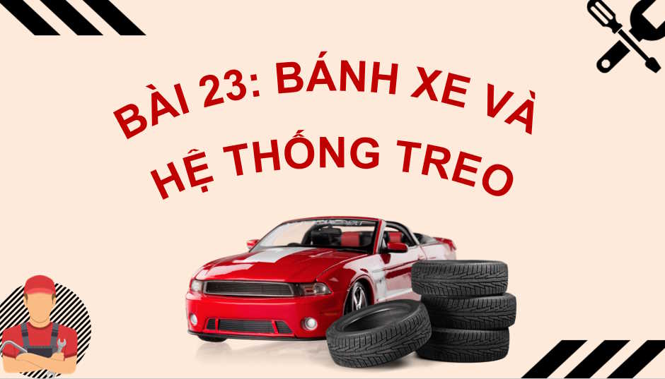 Bánh xe và hệ thống treo ô tô