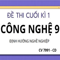 Đề thi Học kì 1 Công nghệ 9 - Định hướng nghề nghiệp theo CV 7991 - Cánh diều