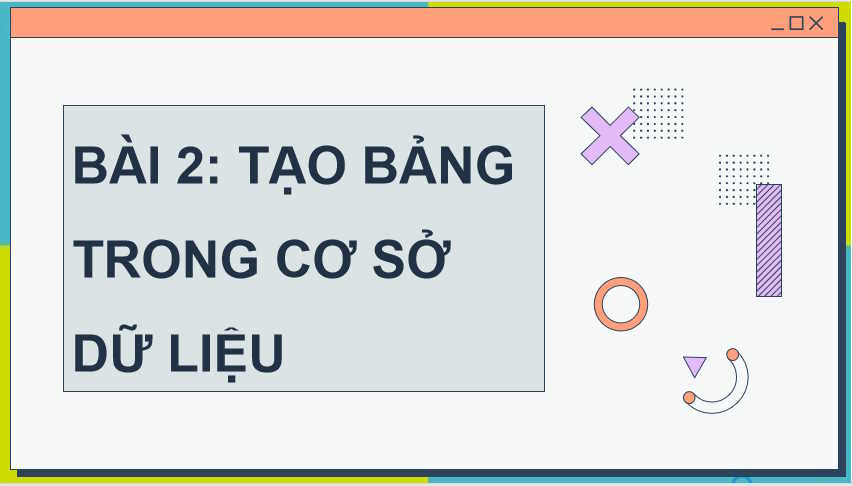Tạo bảng trong cơ sở dữ liệu