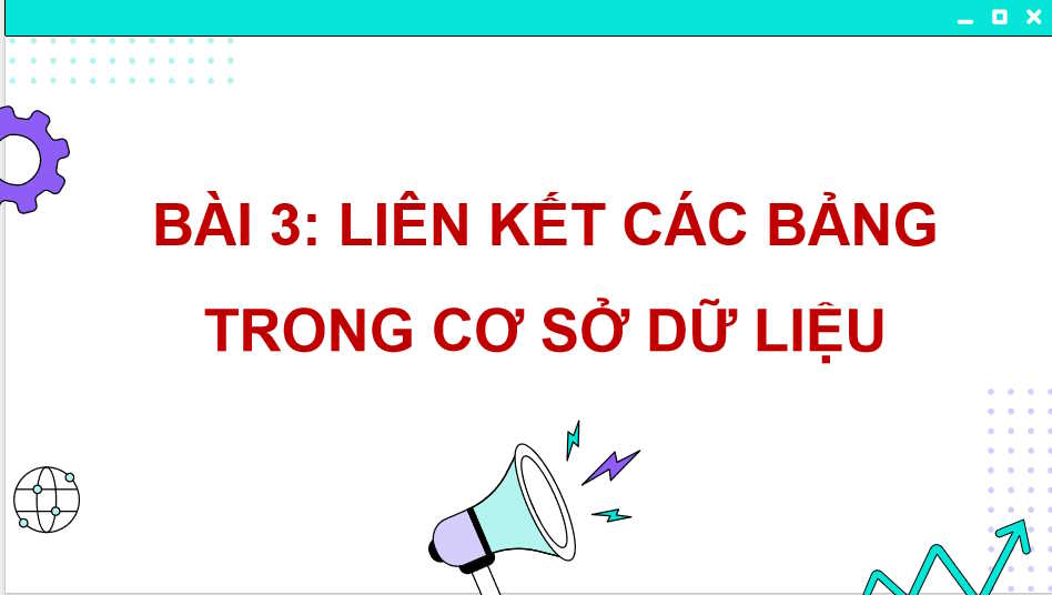 Liên kết các bảng trong cơ sở dữ liệu