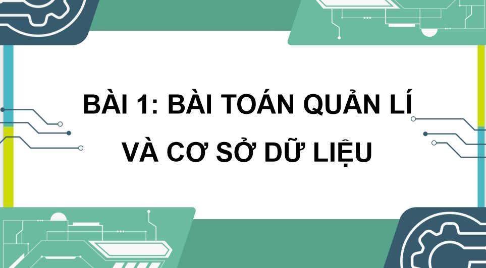 Bài toán quản lý và cơ sở dữ liệu