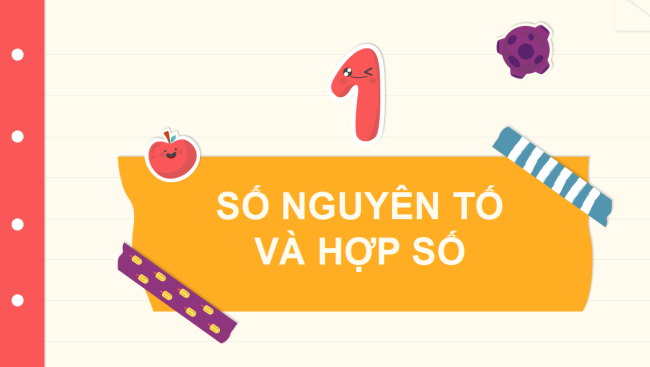 PowerPoint Toán 6 Bài 10: Số nguyên tố