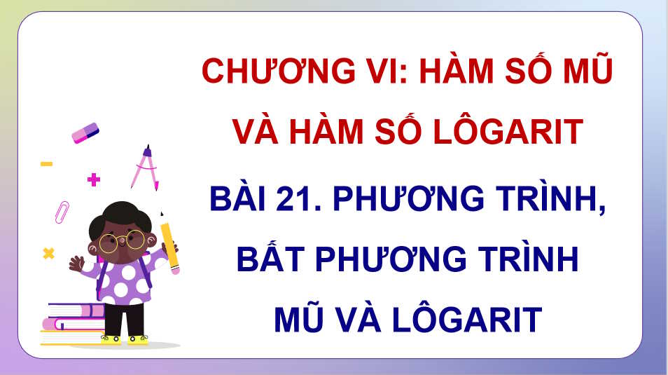 Phương trình, bất phương trình mũ và lôgarit