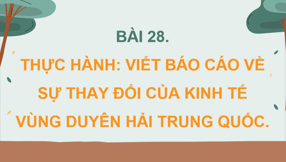 Thực hành viết báo cáo về sự thay đổi của kinh tế vùng duyên hải Trung Quốc