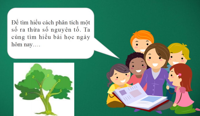 PowerPoint Toán 6 Bài 11: Phân tích một số ra thừa số nguyên tố