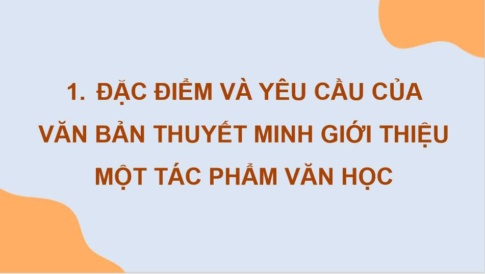 Ngữ văn 11 Bài 6: Viết văn bản thuyết minh về một tác phẩm văn học