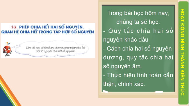 PowerPoint Toán 6 Bài 6: Phép chia hết hai số nguyên. Quan hệ chia hết trong tập hợp số nguyên