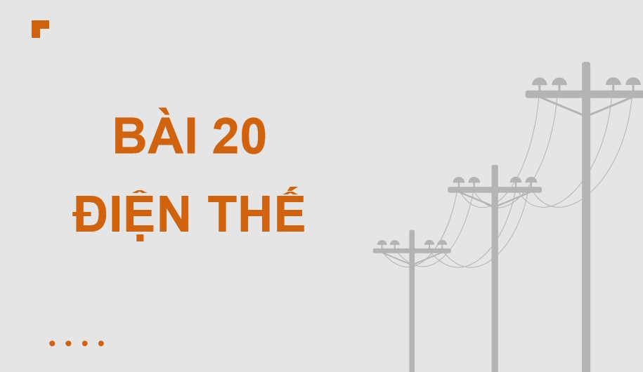 Giáo án Vật lí 11 Bài 20: Điện thế