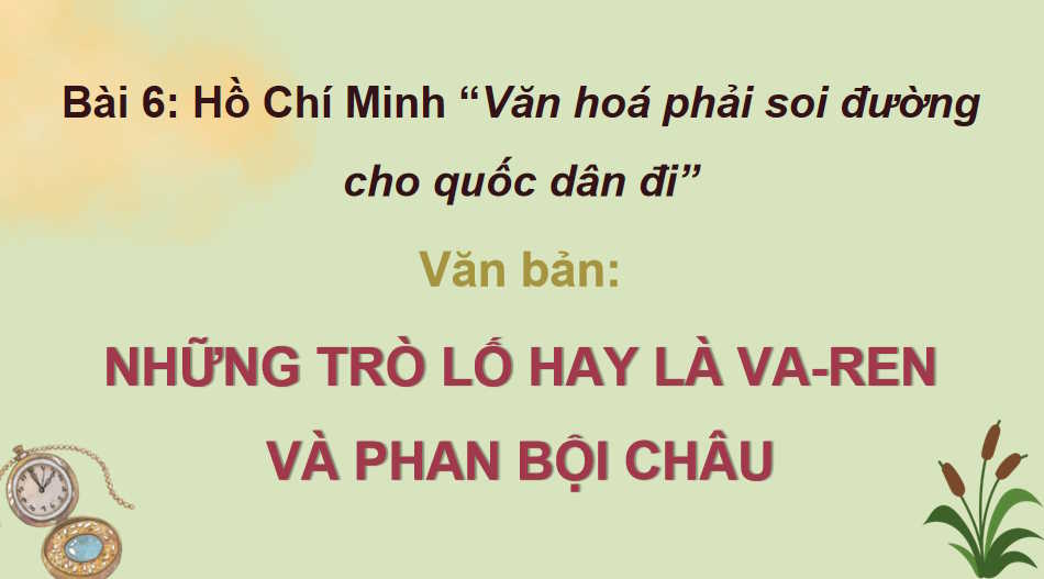 Những trò lố hay là Va-ren và Phan Bội Châu