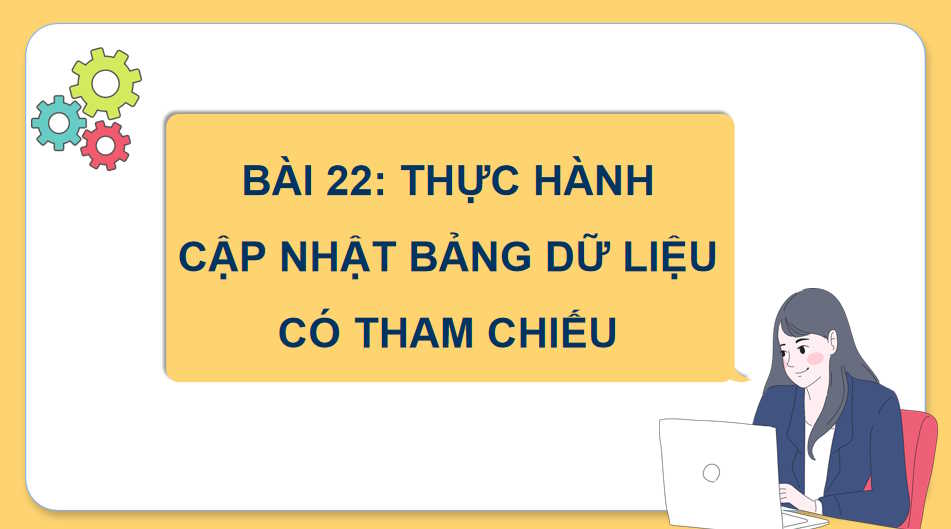 Thực hành cập nhật bảng dữ liệu có tham chiếu