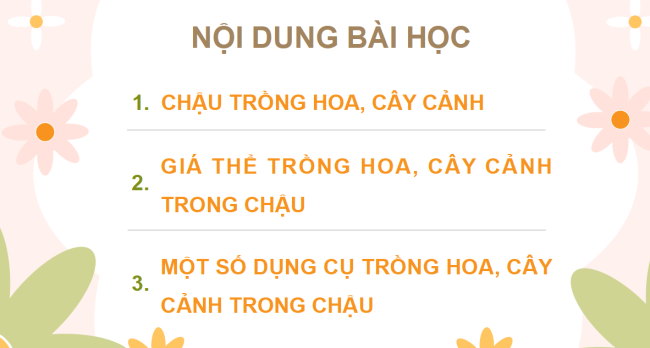 PowerPoint Công nghệ 4 Bài 3: Vật liệu và dụng cụ trồng hoa, cây cảnh trong chậu