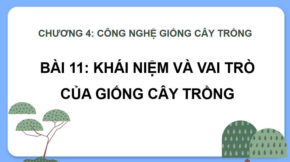 Khái niệm và vai trò của giống cây trồng