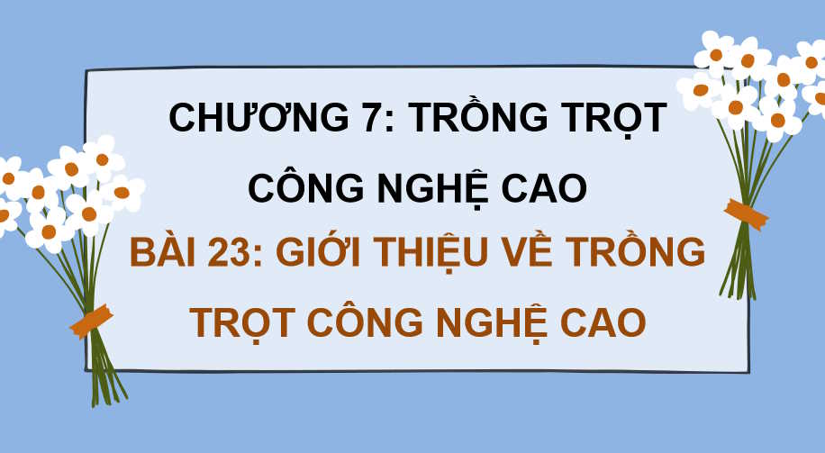 Giới thiệu về trồng trọt công nghệ cao