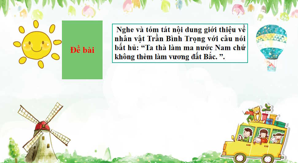 Giáo án PowerPoint Ngữ văn 8 Bài 8: Nghe và tóm tắt nội dung thuyết trình về một nhân vật lịch sử hoặc tác phẩm văn học