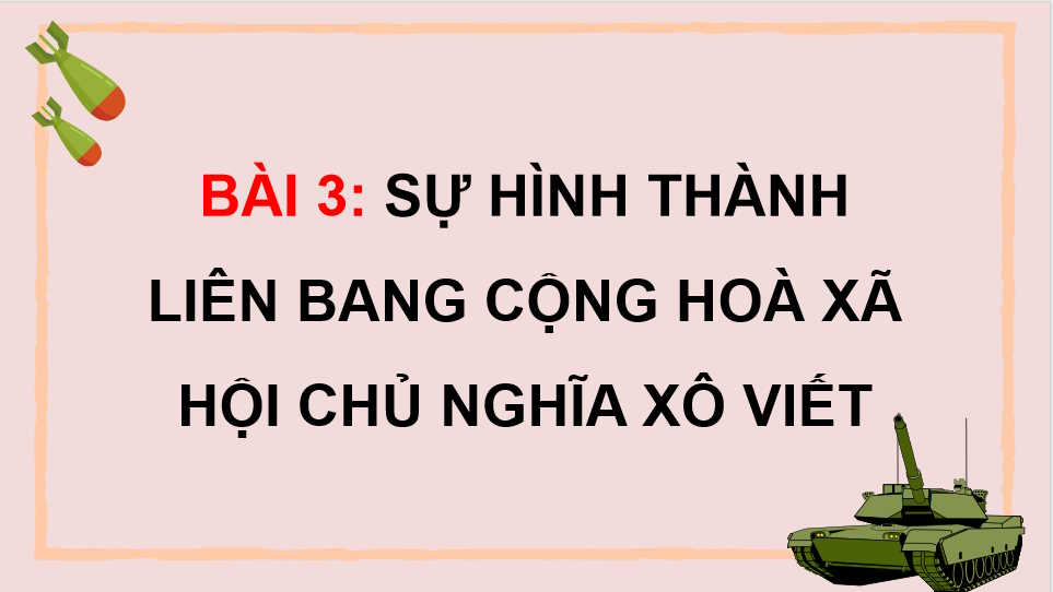 Sự hình thành Liên bang Cộng hòa xã hội chủ nghĩa Xô Viết
