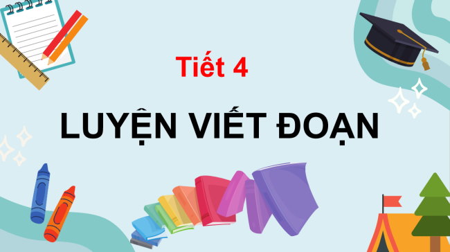 PowerPoint Tiếng Việt 3 Bài 10: Viết đoạn văn nêu tình cảm, cảm xúc đối với một người mà em yêu quý