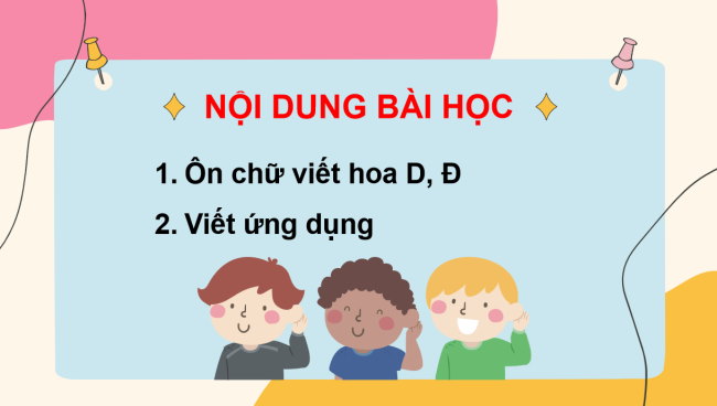 PowerPoint Tiếng Việt 3 Bài 10: Ôn chữ viết hoa D, Đ