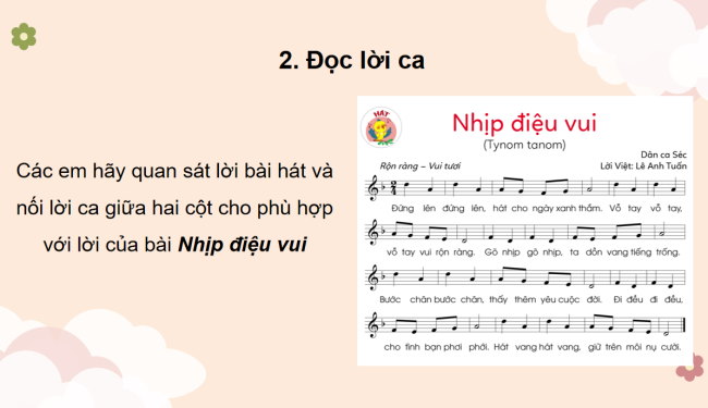 PowerPoint Âm nhạc 3 Chủ đề 1 Tiết 1: Hát - Nhịp điệu vui