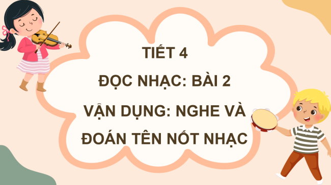 PowerPoint Âm nhạc 3 Chủ đề 2 Tiết 4