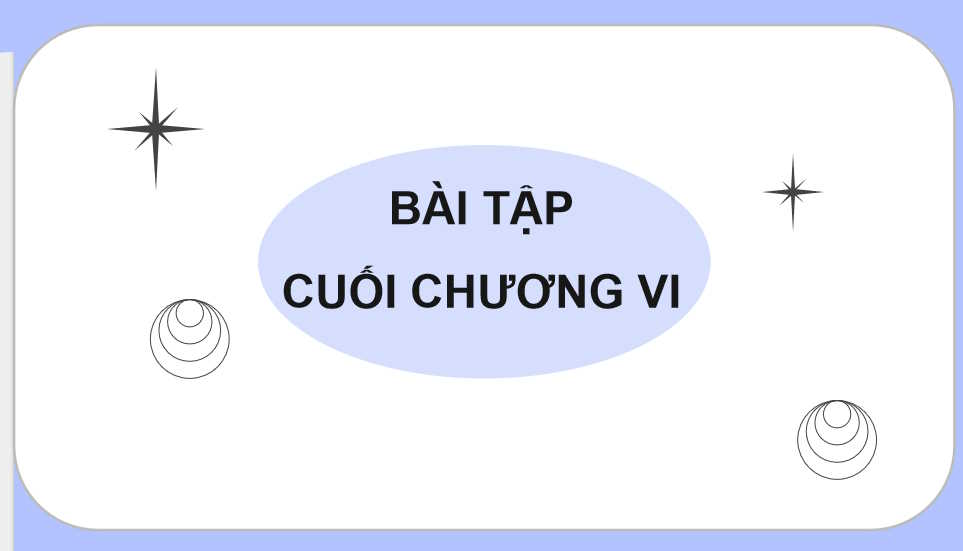 PowerPoint Toán 10 Bài tập cuối chương 6