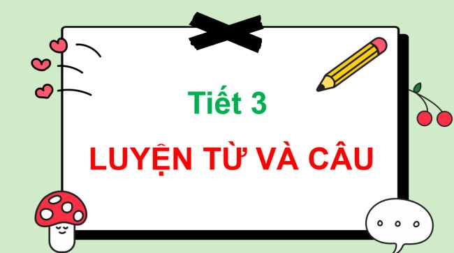 PowerPoint Tiếng Việt 3 Bài 20: Mở rộng vốn từ về người thân; Dấu hai chấm