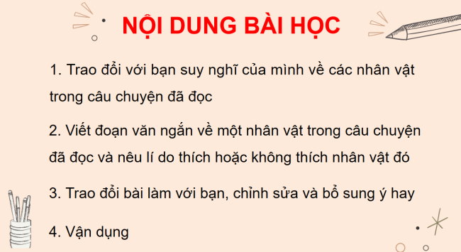 PowerPoint Tiếng Việt 3 Bài 28: Viết đoạn văn nêu lí do thích hoặc không thích một nhân vật trong câu chuyện đã đọc