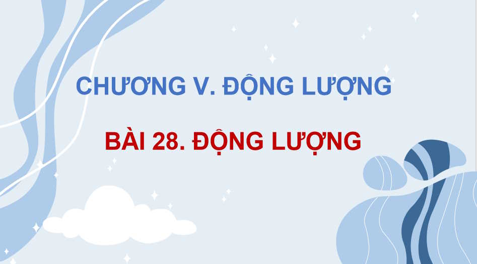 Giáo án PowerPoint Vật lí 10 Bài 28