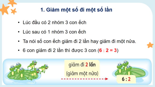 PowerPoint Toán 3: Giảm một số đi một số lần